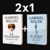 La Felicidad + El Duelo (Gabriel Rolón)